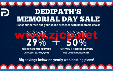 #Memorial Day#DediPath：美国1Gbps不限流量服务器，$31.95/月起，VPS主机，$1.75/月起